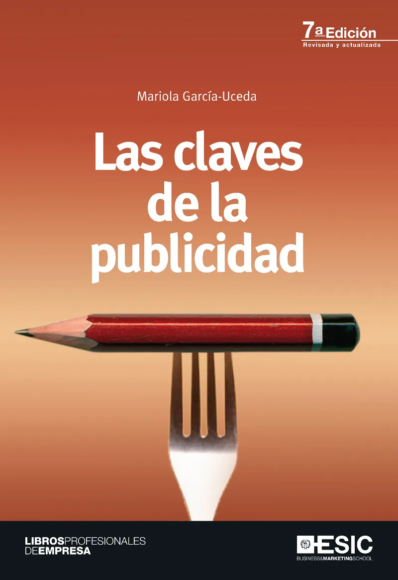 CLAVES DE LA PUBLICIDAD-7º ED.REV. I ACTUAL.-