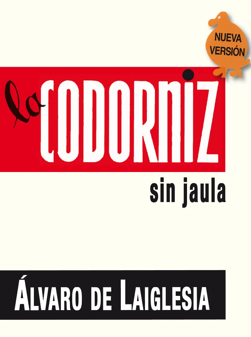 La codorniz sin jaula