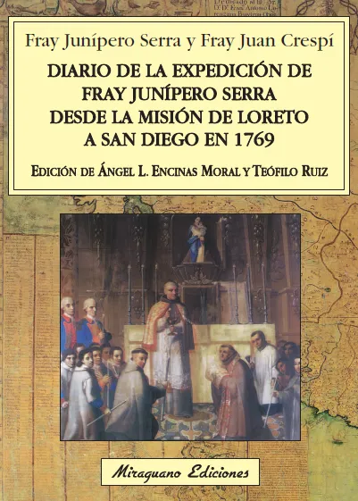 DIARIO DE LA EXPEDICION DE FRAY JUNIPERO SERRA DES