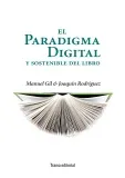 PARADIGMA DIGITAL Y SOSTENIBLE DEL LIBRO,EL