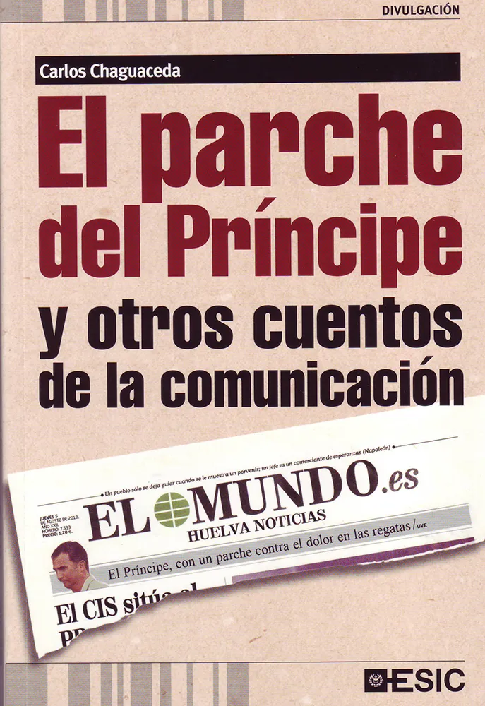 PARCHE DEL PRINCIPE Y OTROS CUENTOS DE LA COMUNICA