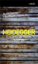 HEIDEGER: EL NAZISMO, LAS MUJERES, LA FILOSOFIA
