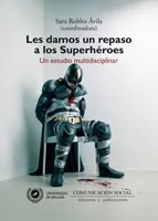 LES DAMOS UN REPASO A LOS SUPERHEROES