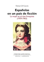 ESPAÑOLAS EN UN PAIS DE FICCION