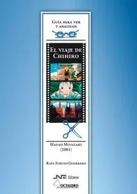 GUIA PARA VER EL VIAJE DE CHICHIRO