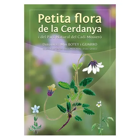 PETITA FLORA DE LA CERDANYA I DEL PARC NATURAL DEL