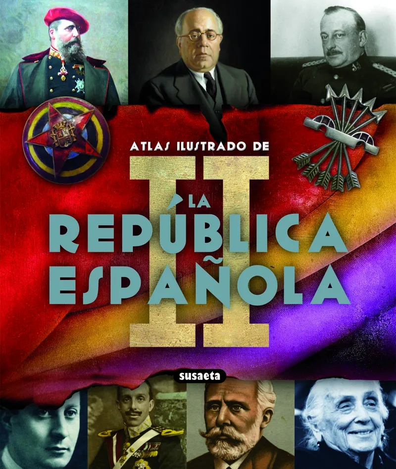 ATLAS ILUSTRADO DE LA II REPUBLICA ESPAÑOLA