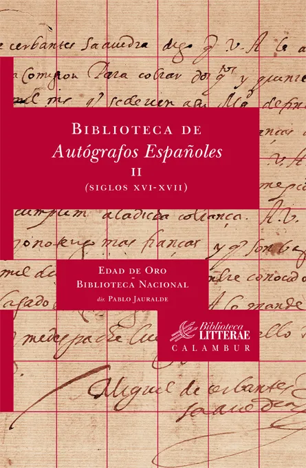 BIBLIOTECA DE AUTOGRAFOS ESPAÑOLES II S.XVI-XVII