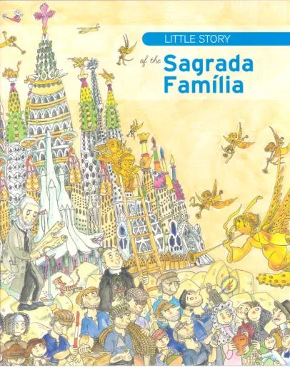 LITTLE STORY OF SAGRADA FAMILIA