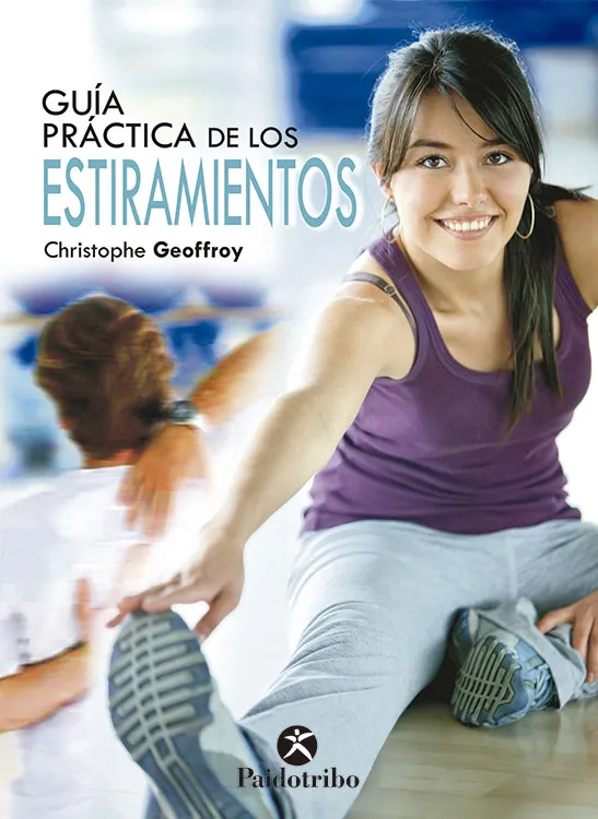 GUÍA PRÁCTICA DE LOS ESTIRAMIENTOS (Bicolor)