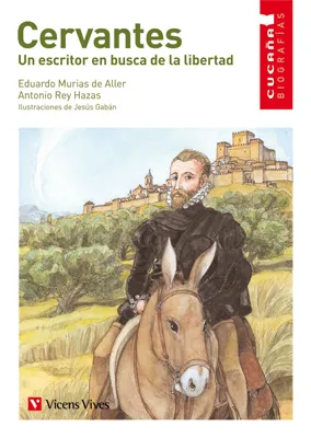 CERVANTESUN ESCRITOR EN BUSCA DE LA LIBERTAD-4