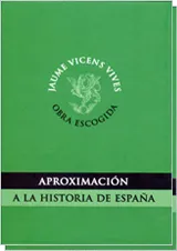 APROXIMACION A LA HISTORIA DE ESPAÑA. 2 VOLUMENES