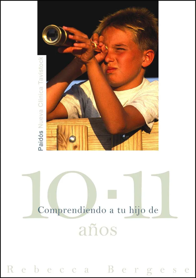COMPRENDIENDO A TU HIJO 10-11 AÑOS