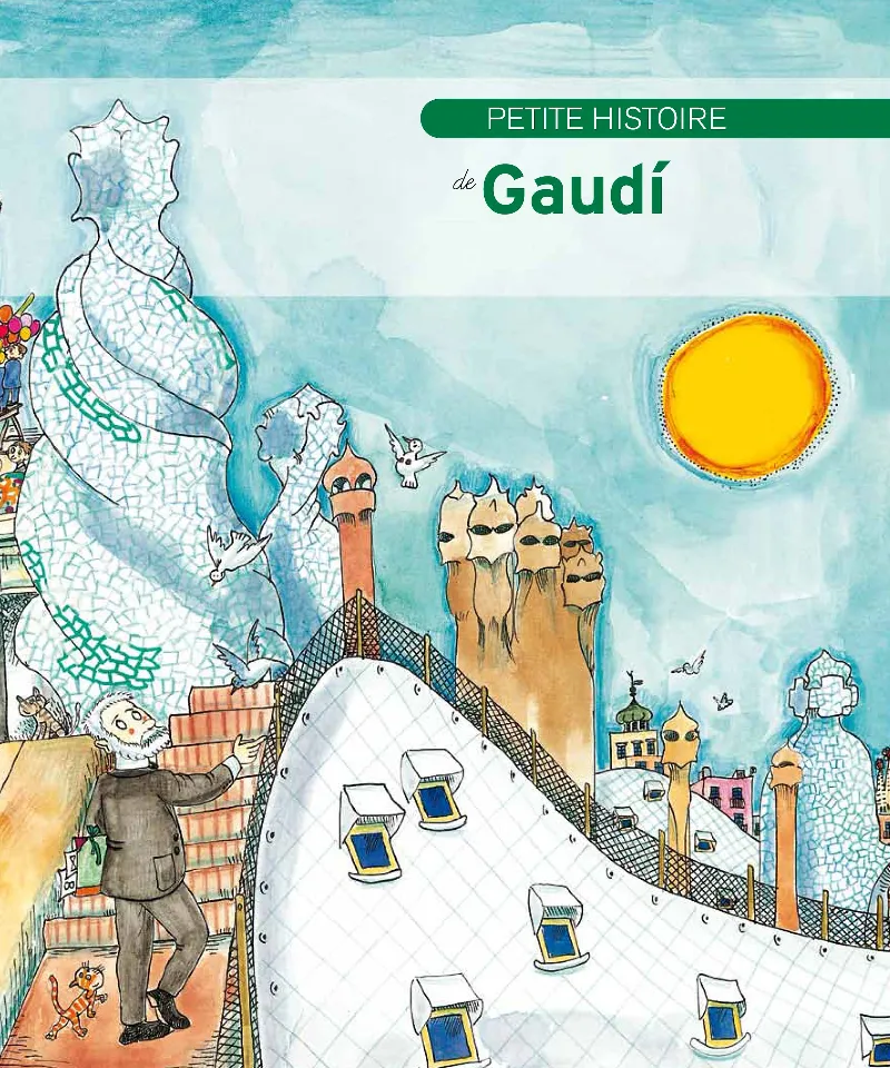 Petite histoire de Gaudí