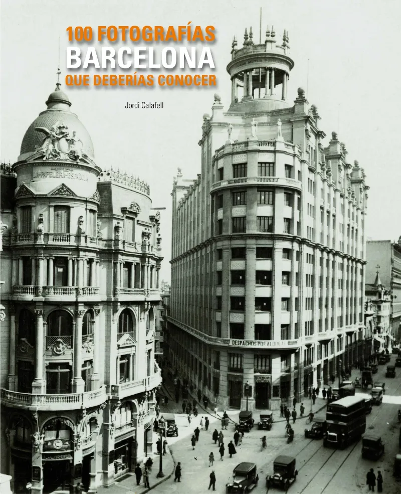 100 FOTOGRAFIAS DE BARCELONA QUE DEBERIAS CONOCER