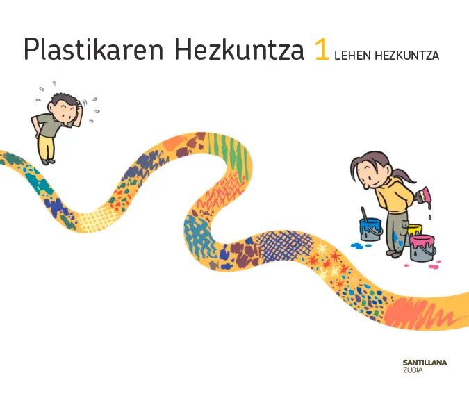 PLASTIKAREN HEZKUNTZA 1 LEHEN JAKINTZAREN BIDEAK
