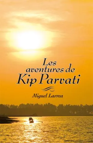 Les aventures de Kip Parvati