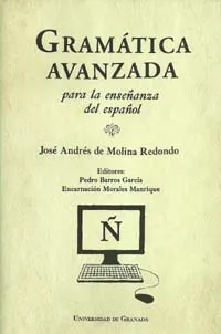 GRAMATICA AVANZADA PARA LA ENSEÑANZA DEL ESPAÑOL