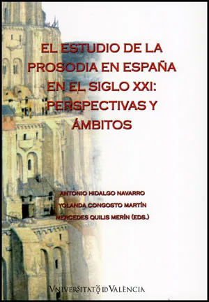 ESTUDIO DE LA PROSODIA EN ESPAÑA EN EL SIGLO XXI