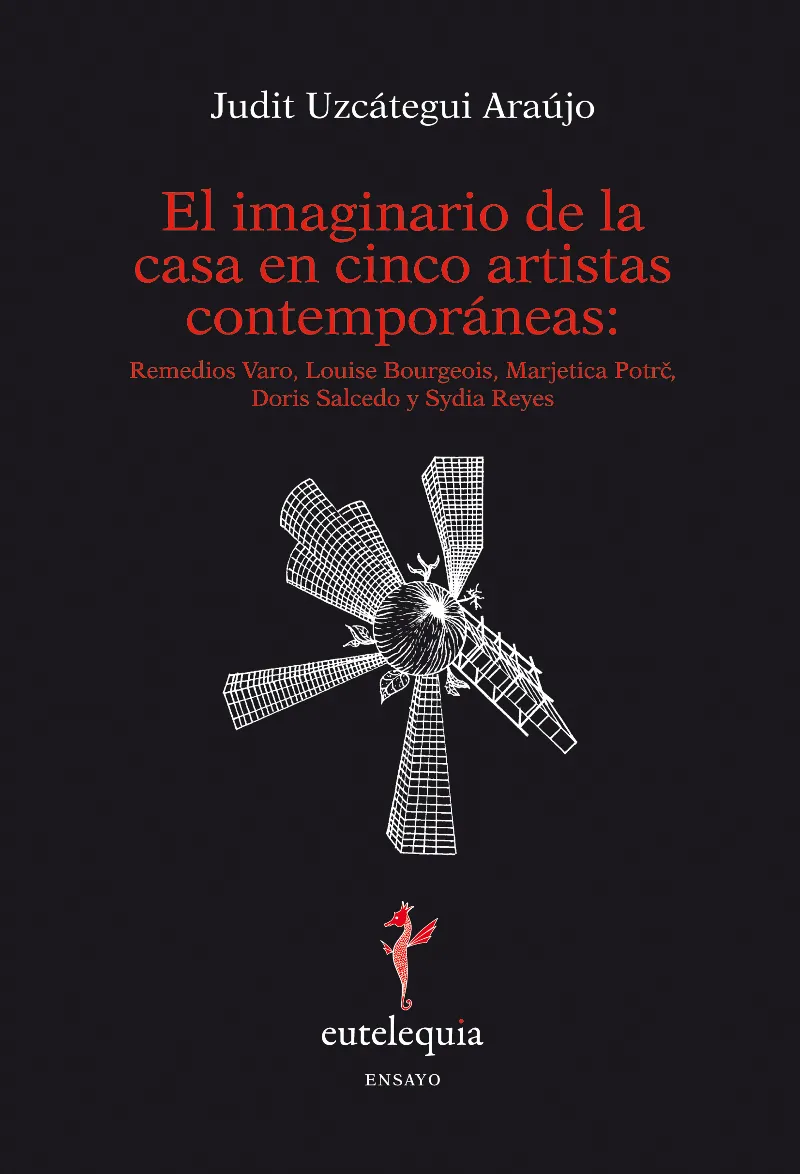 IMAGINARIO DE LA CASA EN CINCO ARTISTAS CONTEMPORA