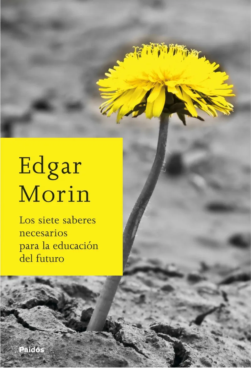 SIETE SABERES NECESARIOS PARA LA EDUCACION DEL