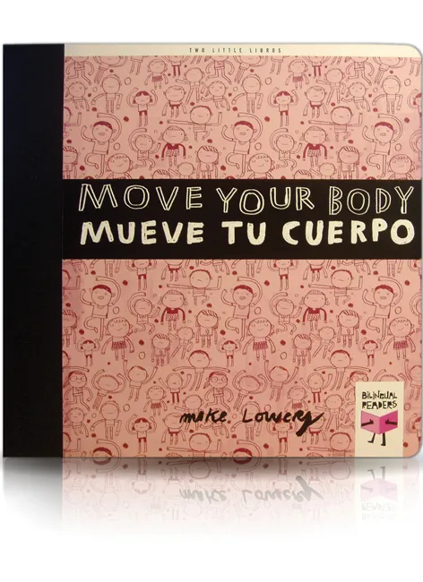 MOVE YOUR BODY MUEVE TU CUERPO