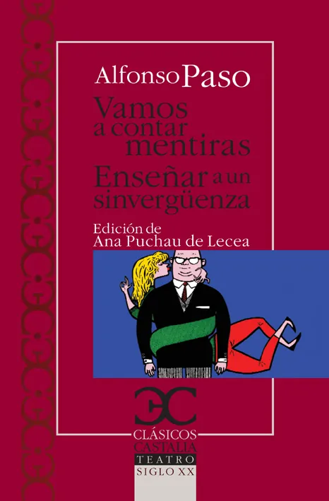 VAMOS A CONTAR MENTIRAS ENSEÑAR A UN SINVERGUENZA