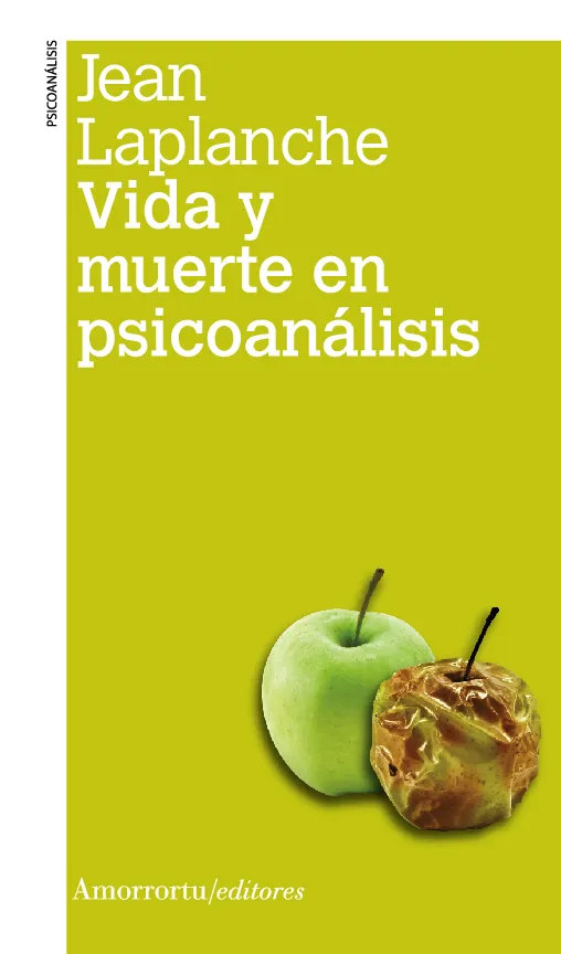 VIDA Y MUERTE EN PSICOANALISIS