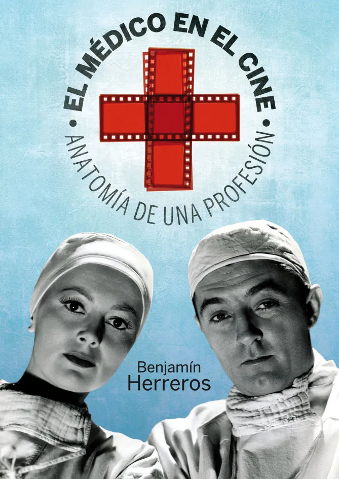 MEDICO EN EL CINE,EL -ANATOMIA DE UNA PROFESION-
