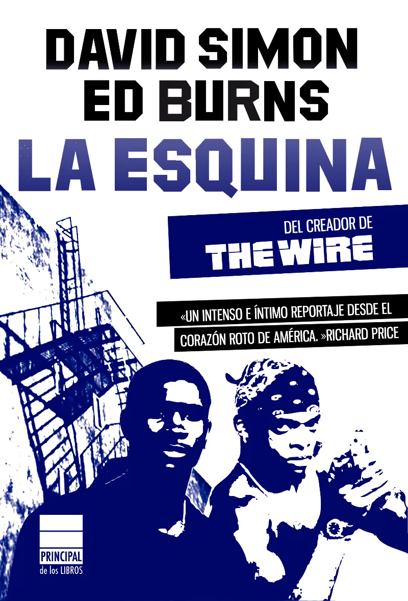 ESQUINA,LA -DEL CREADOR DE THE WIRE-