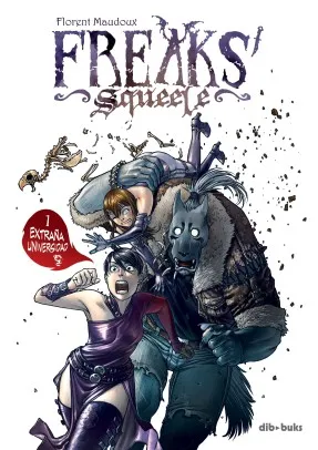 FREAKS SQUEELE VOL 01: EXTRAÑA UNIVERSIDAD