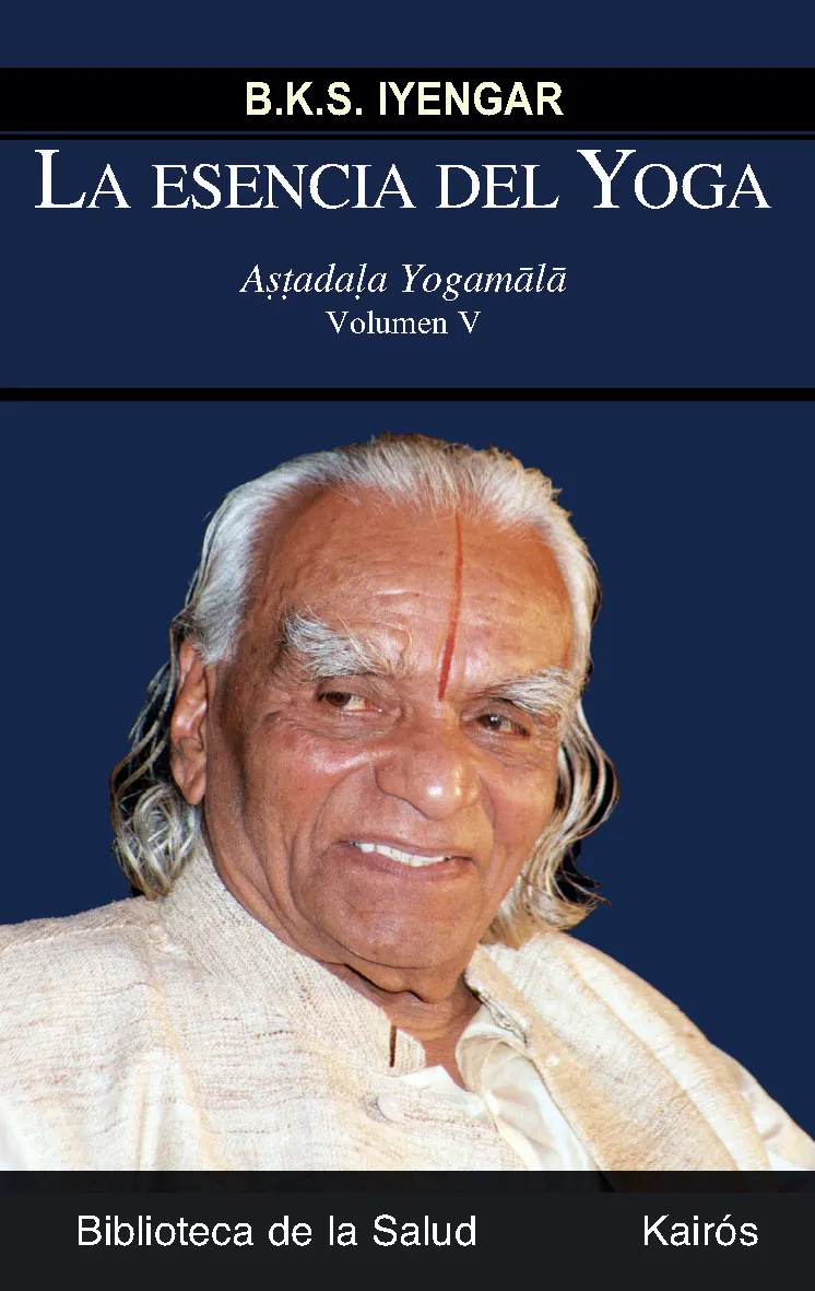 ESENCIA DEL YOGA,LA -ASTADALA YOGAMALA VOL,V-
