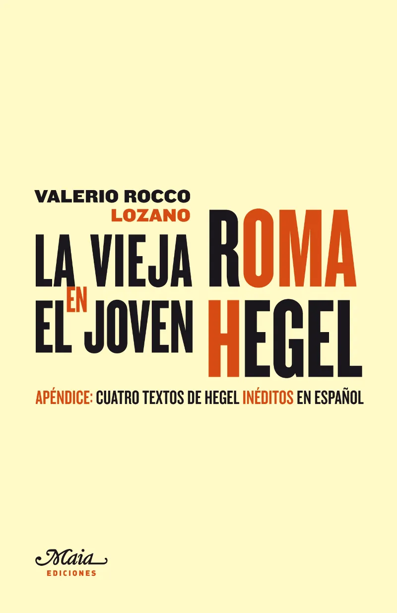 VIEJA ROMA EN EL JOVEN HEGEK,LA