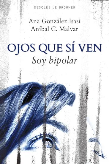 OJOS QUE SI VEN -SOY BIPOLAR-
