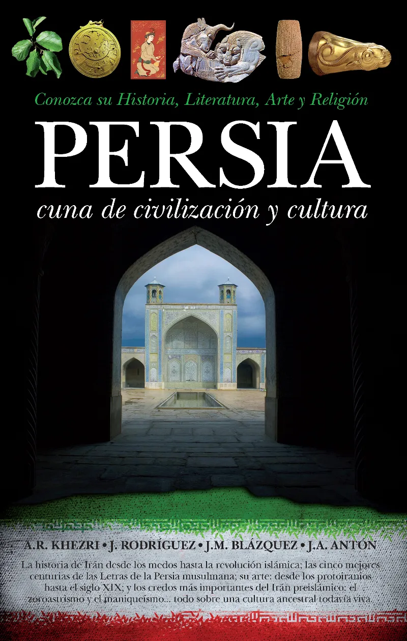 PERSIA: CUNA DE CIVILIZACION Y CULTURA HISTORIA