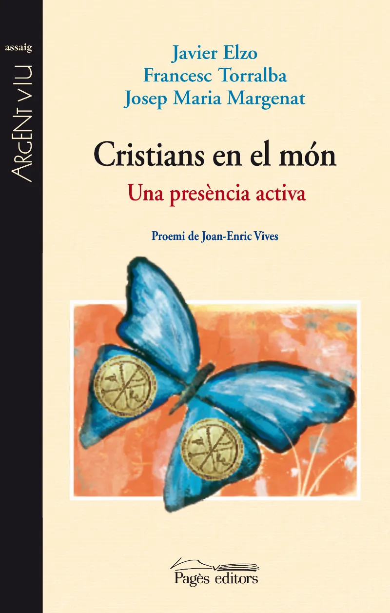 CRISTIANS EN EL MON -UNA PRESENCI ACTIVA-