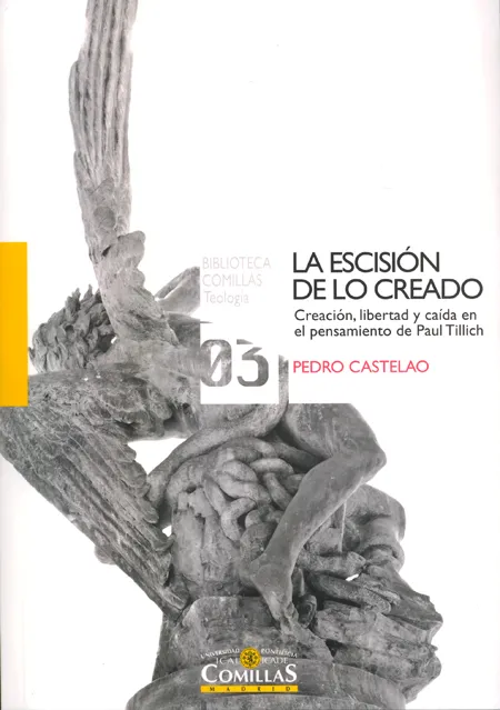 ESCISION DE LO CREADO,LA -CREACION LIBERTAD Y