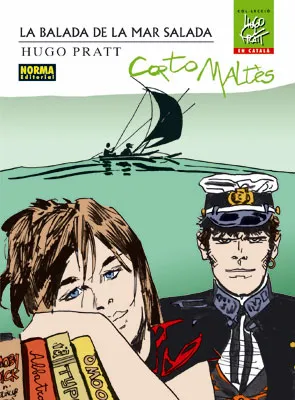 CORTO MALTES: LA BALADA DEL MAR SALADO -COL.LECCIO HUGO PRATT-