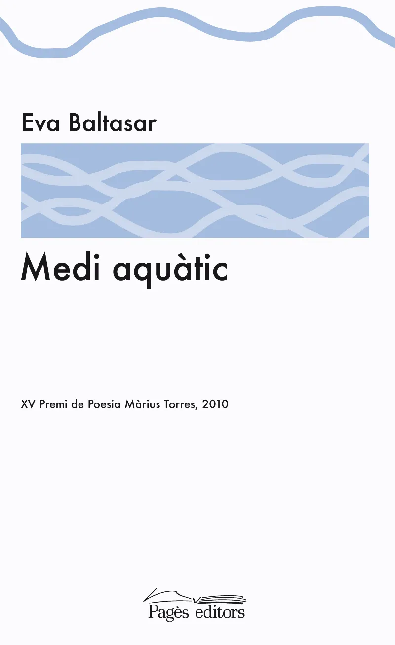 MEDI AQUATIC -XV PREMI POESIA MARIUS TORRES 2010-
