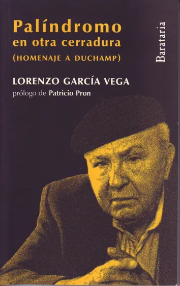 PALINDROMO EN OTRA CERRADURA (HOMENAJE A DUCHAMP)