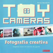 TOY CAMERAS -FOTOGRAFIA CREATIVA-