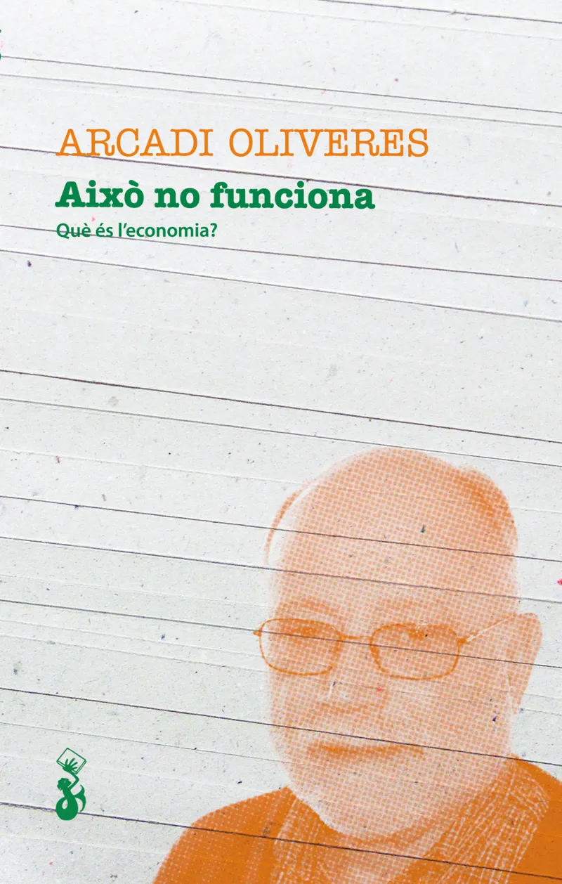 AIXO NO FUNCIONA -QUE ES L'ECONOMIA-