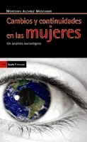 CAMBIOS Y CONTINUIDADES EN LAS MUJERES