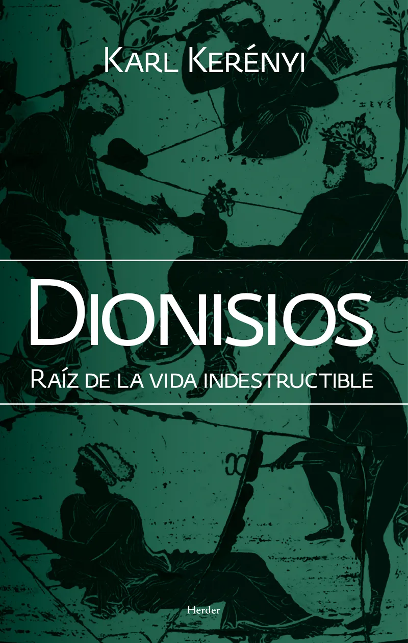 DIONISIOS -RAIZ DE LA VIDA INDESTRUCTIBLE-