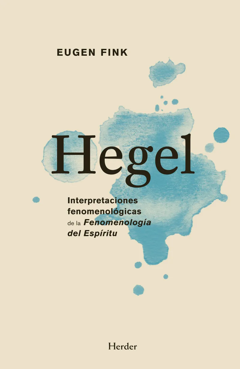 HEGEL -INTERPRETACIONES FENOMEMOLOGICAS DE LA