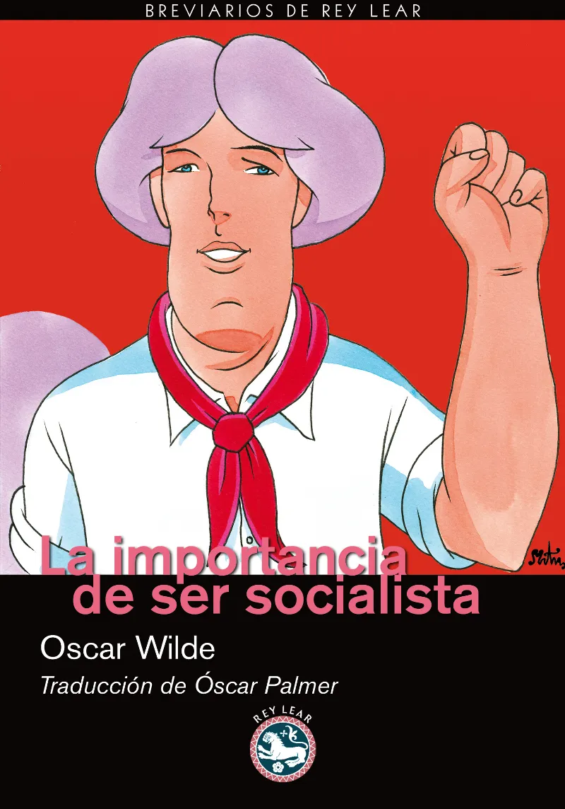 IMPORTANCIA DE SER SOCIALISTA,LA