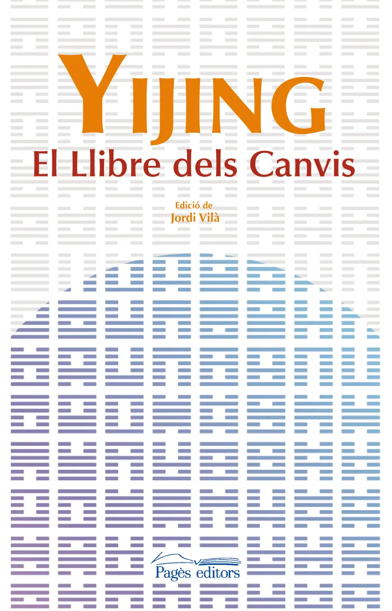 YIJING -EL LLIBRE DELS CANVIS-