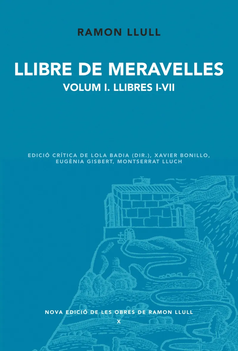 LLIBRE DE MERAVELLES -VOLUM I LLIBRES I-VII-