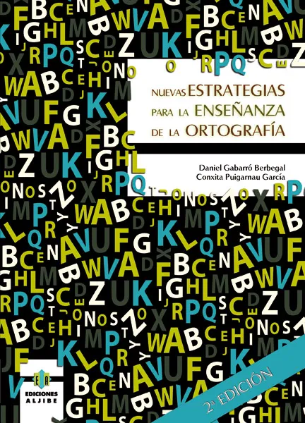 Nuevas estrategias para la enseñanza de la ortografía