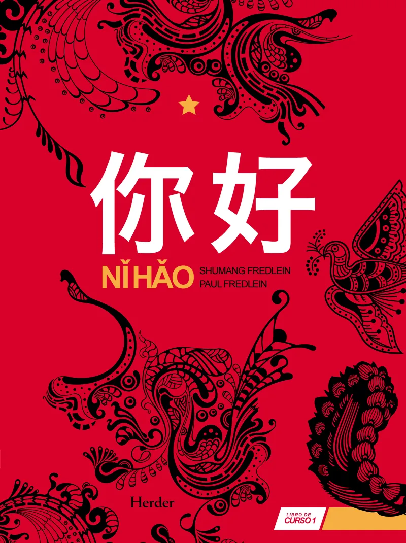 NI HAO 1 LIBRO DEL CURSO CHINO 2º IDIOMA CHINESE